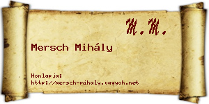 Mersch Mihály névjegykártya
